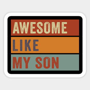 Awesome Like My Son Vintage Sticker